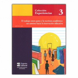 El Trabajo Entre Pares Y La Escritura Academica Un Camino Hacia La