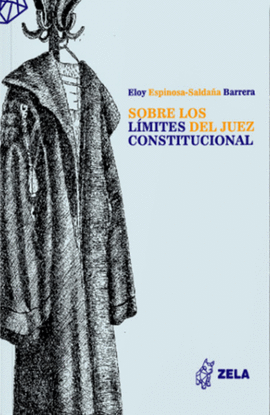 SOBRE LOS LIMITES DEL JUEZ CONSTITUCIONAL