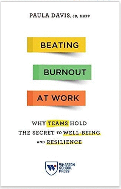 BEATING BURNOUT AT WORK: WHY TEAMS HOLD THE SECRET TO WELL-BEING AND RESILIENCE