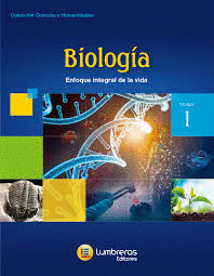 BIOLOGIA I ENFOQUE INTEGRAL DE LA VIDA