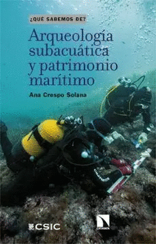 ARQUEOLOGA SUBACUTICA Y PATRIMONIO MARTIMO