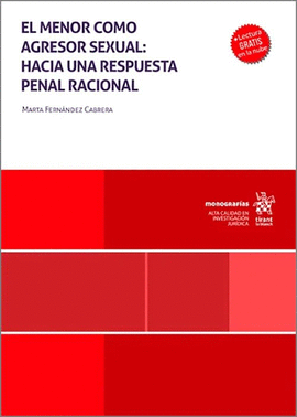 EL MENOR COMO AGRESOR SEXUAL: HACIA UNA RESPUESTA PENAL RACIONAL