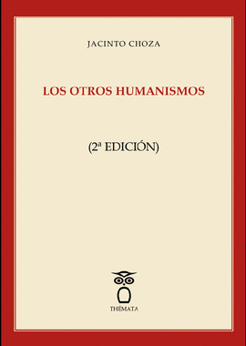 LOS OTROS HUMANISMOS