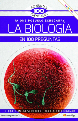 LA BIOLOGA EN 100 PREGUNTAS