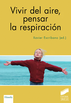 VIVIR DEL AIRE, PENSAR LA RESPIRACIN