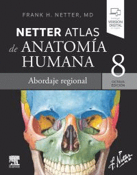 NETTER. ATLAS DE ANATOMIA HUMANA. ABORDAJE REGIONAL