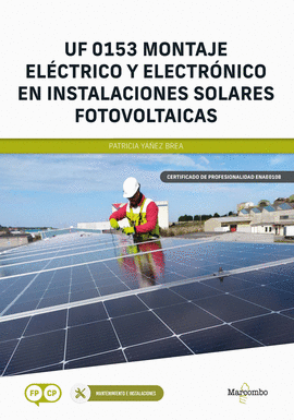 UF 0153 MONTAJE ELCTRICO Y ELECTRNICO EN INSTALACIONES SOLARES FOTOVOLTAICAS