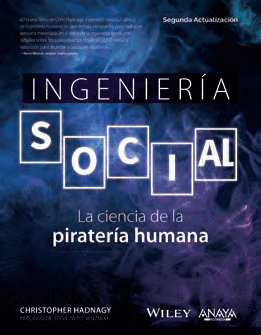 INGENIERA SOCIAL. LA CIENCIA DE LA PIRATERA HUMANA