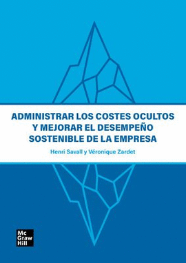 ADMINISTRAR LOS COSTES OCULTOS Y MEJORAR EL DESEMPEO SOSTENIBLE DE LA EMPRESA