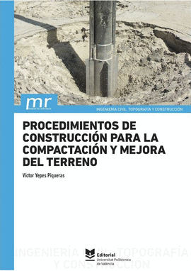 PROCEDIMIENTOS DE CONSTRUCCIN PARA LA COMPACTACIN Y MEJORA DEL TERRENO