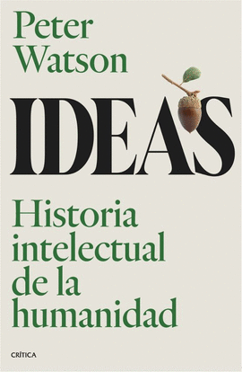 IDEAS HISTORIA INTELECTUAL DE LA HUMANIDAD