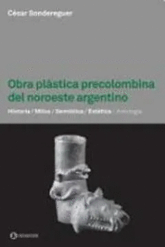 OBRA PLSTICA PRECOLOMBINA DEL NOROESTE ARGENTINO