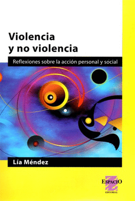 VIOLENCIA Y NO VIOLENCIA