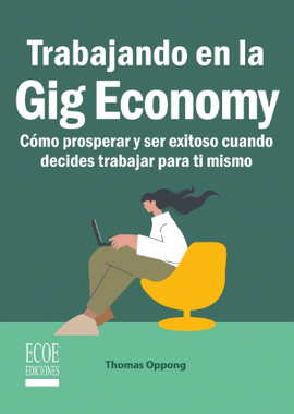 TRABAJANDO EN LA GIG ECONOMY