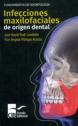 INFECCIONES MAXILOFACIALES DE ORIGEN DENTAL