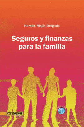 SEGUROS Y FINANZAS PARA LA FAMILIA