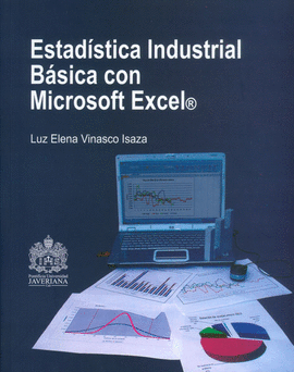 ESTADISTICA INDUSTRIAL BASICA CON MICROSOFT EXCEL