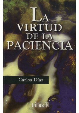 LA VIRTUD DE LA PACIENCIA