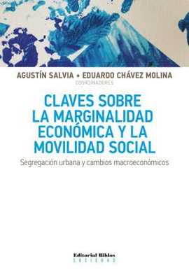 CLAVES SOBRE LA MARGINALIDAD ECONMICA Y LA MOVILIDAD SOCIAL