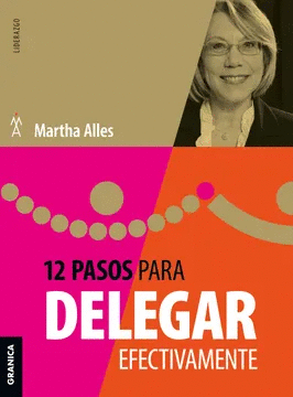 12 PASOS PARA DELEGAR EFECTIVAMENTE