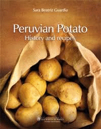 PERUVIAN POTATO HISTORY AND RECIPES